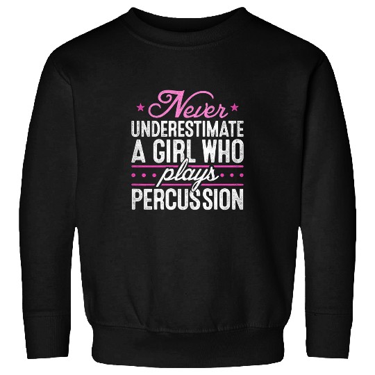 Drums Drummer Womens Never Underestimate A Girl With Drums Drumming Rock Band Drums Sweatshirts