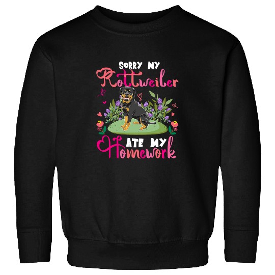 Dog Rottweiler Sorry My Rottweiler Ate My Homework Floral Dog Cute Student Sweatshirts
