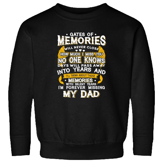 Im Forever Missing My Dad Rip Father In Heaven Lost Dad 21 Sweatshirts