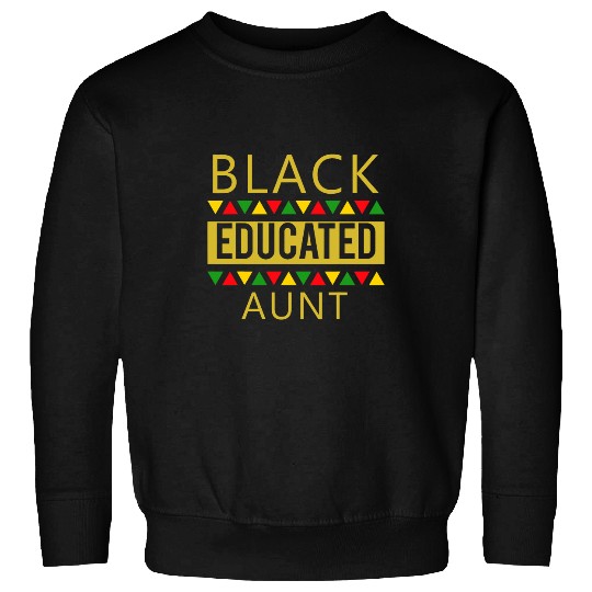 Black Educated Aunt Sweatshirts