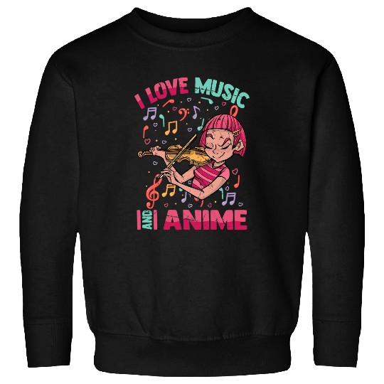 Violin Lover I Love Music And Anime Kawaii Violin Girl Manga Otaku Sweatshirts
