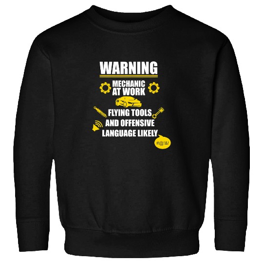 Warning working mechanic flying tools humor engineer gifts Sweatshirts