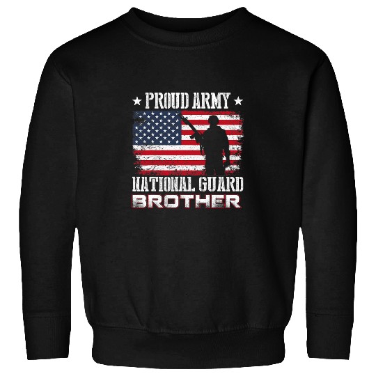 Proud armys National Guard Brother U S Military Gift Sweatshirts