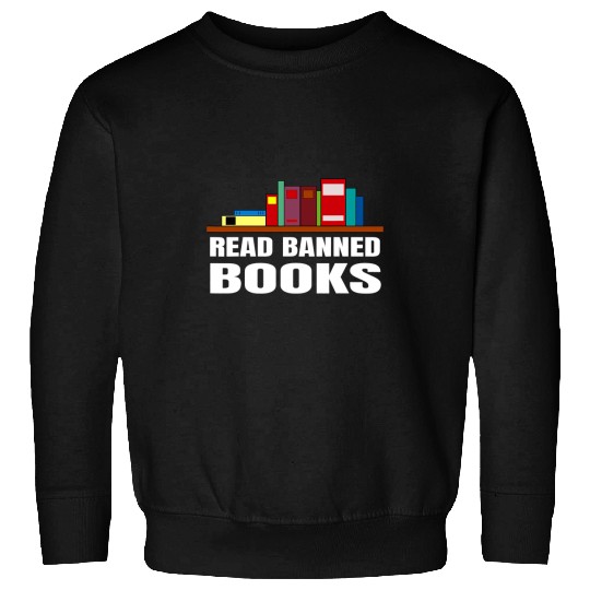 Reading Book Funny I Read Banned Books Librarian Reader Sweatshirts