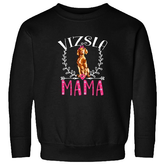 Dog Vizsla Cute Vizsla Dog Funny Vizsla Mama Gifts Womens Mother Day Sweatshirts