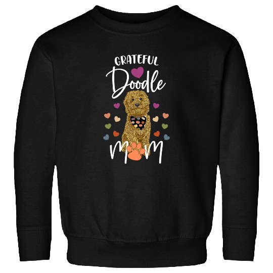 Goldendoodle Thanksgiving Goldendoodle Dog Grateful Doodle Mom Design Doodle Dog Sweatshirts