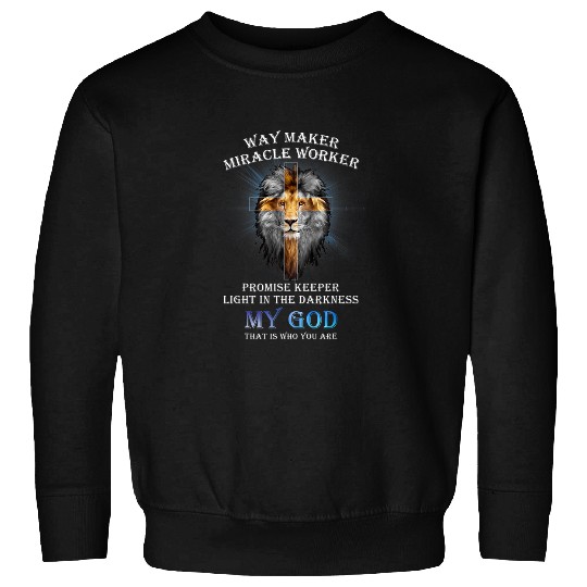 Way Maker Miracle Worker Promise Keeper Light In Darkness Sweatshirts