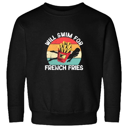 Swimming Pool Funny Swimming Water Sports Will Swim For French Fries Sweatshirts