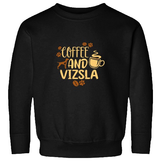Dog Vizsla Coffee and Vizsla Dog Owner Gifts Coffee Lovers Christmas Sweatshirts
