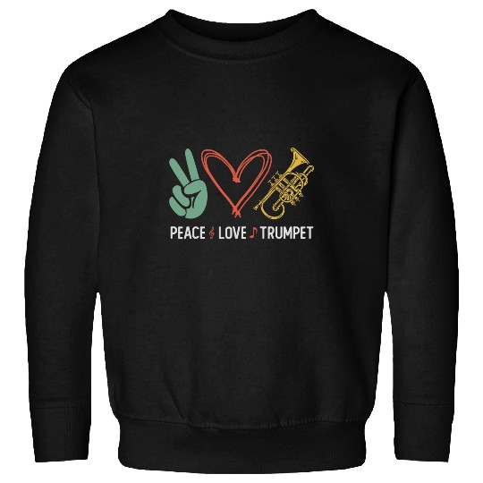 Trumpet Lover Player Girl Peace Love Trumpet Sweatshirts
