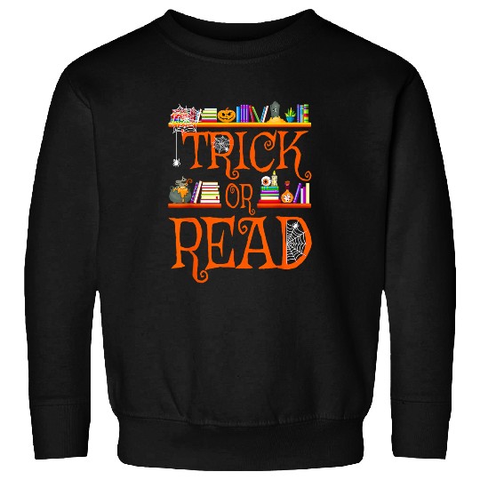 Reading Book Halloween Book Lovers Librarian Trick or Read Library Event Reader Sweatshirts