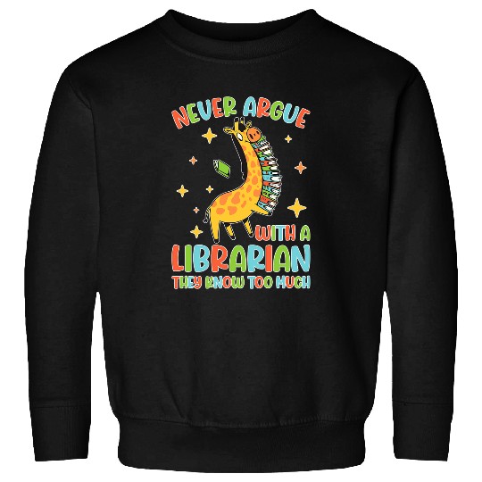 Reading Book Funny library never argue read book librarian Reader Sweatshirts