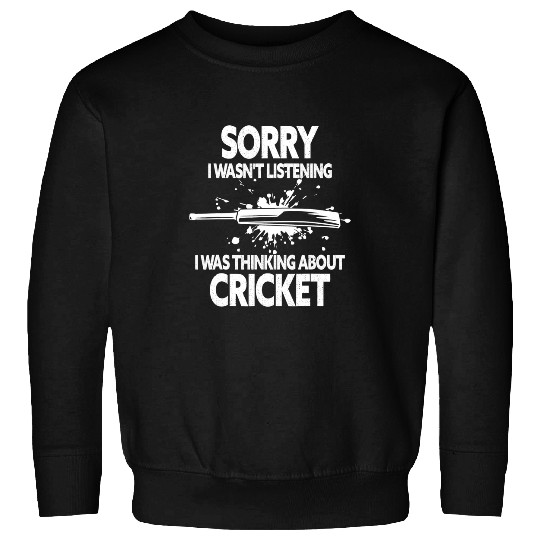 Cricket Fan Funny Cricket Player Saying Cricket Lover 1 Sweatshirts
