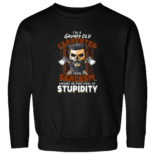 Woodworking Retired Grumpy Old Carpenter Funny Carpenter Sweatshirts
