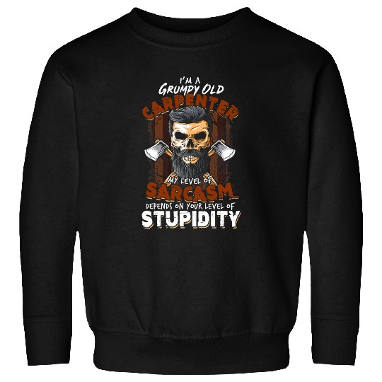 Woodworking Retired Grumpy Old Carpenter Funny Carpenter Sweatshirts