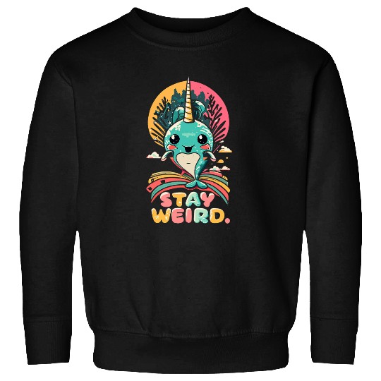 Funny Narwhal Stay Weird Girls Women Boys Kids Print Art Sweatshirts