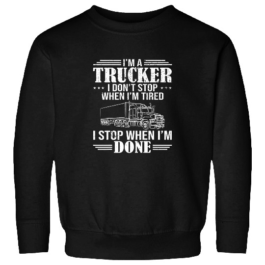 Funny Diesel Trucker Big Rig SemiTrailer Truck Driver 6 Sweatshirts