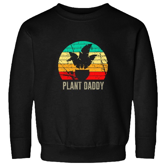 crazys Plant Daddy Gardening Lover Landscaper Funny Gardener Sweatshirts