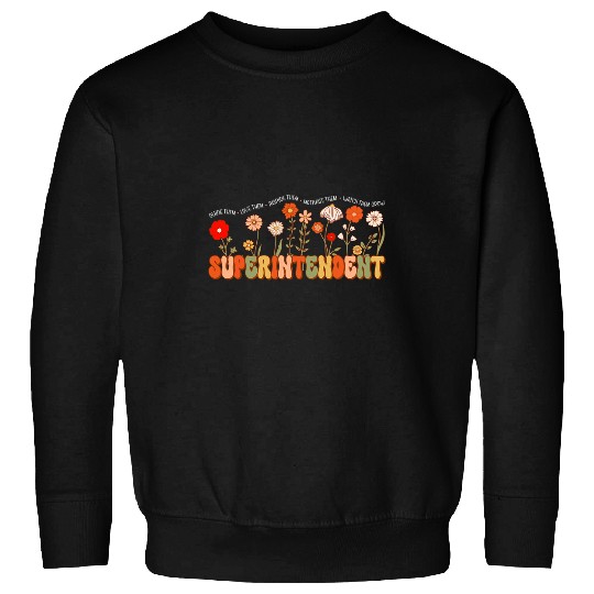 Love Them Watch Them Grow Retro School Superintendent Flower Sweatshirts