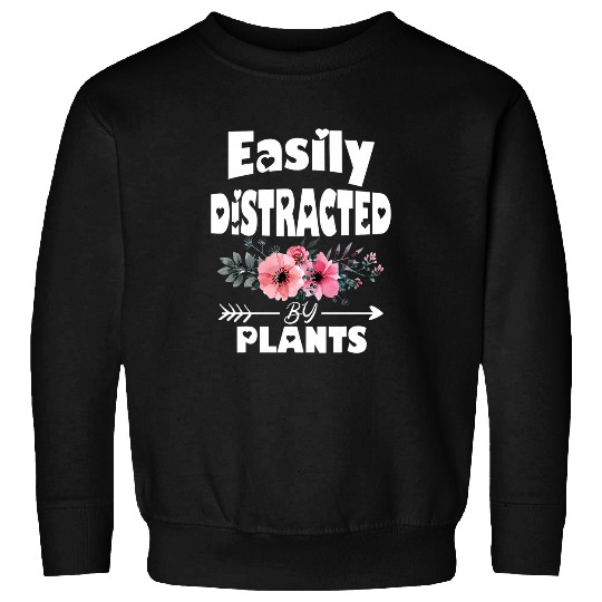 Cute Easily Distracted By Plants Gardening 2 Sweatshirts
