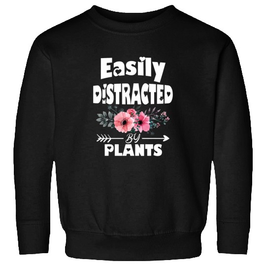 Cute Easily Distracted By Plants Gardening 2 Sweatshirts