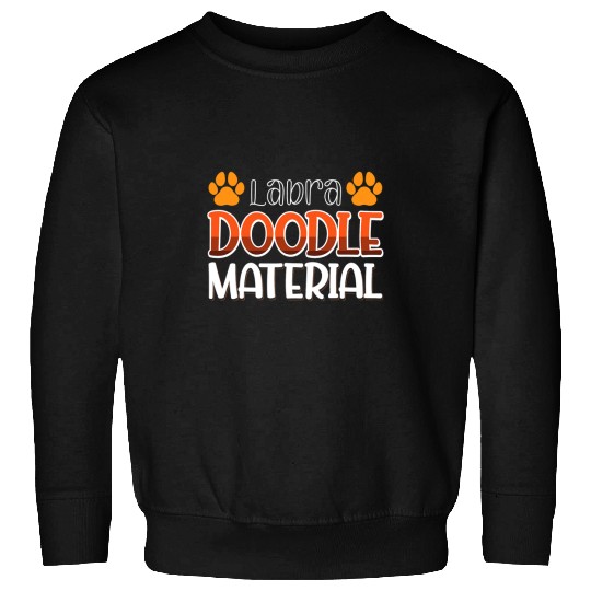 Labradoodle Material Dog Copy Sweatshirts