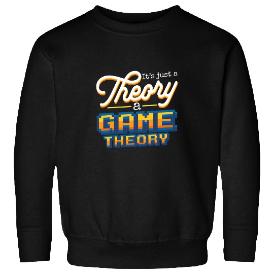 Game Theory Student Mathematician Logical Thinker Sweatshirts