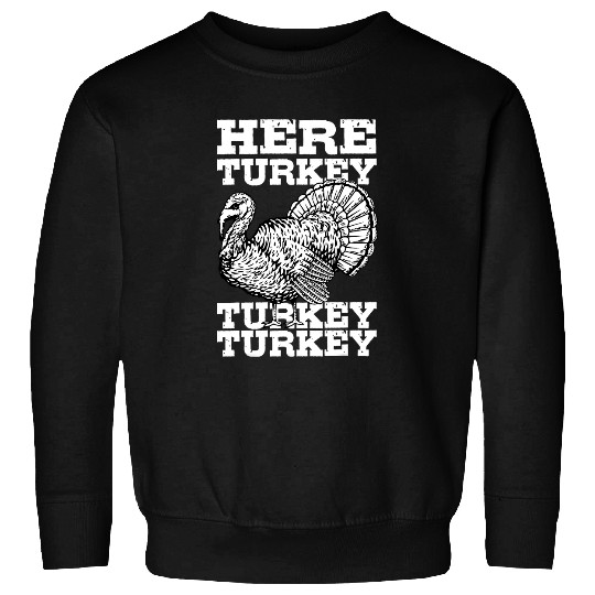Turkey Hunting Bird Hunter Thanksgiving Sweatshirts