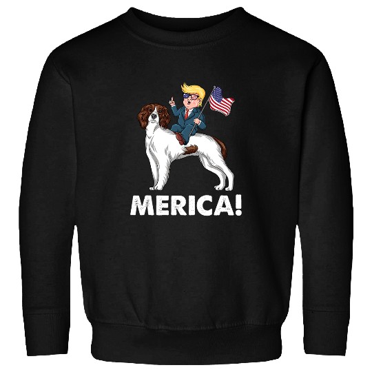 Trump Merica Riding a English Springer Spaniel Dog Patriotic Sweatshirts