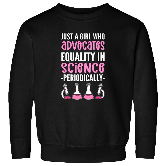 Equality In Science Female Technology Student STEMinist Sweatshirts