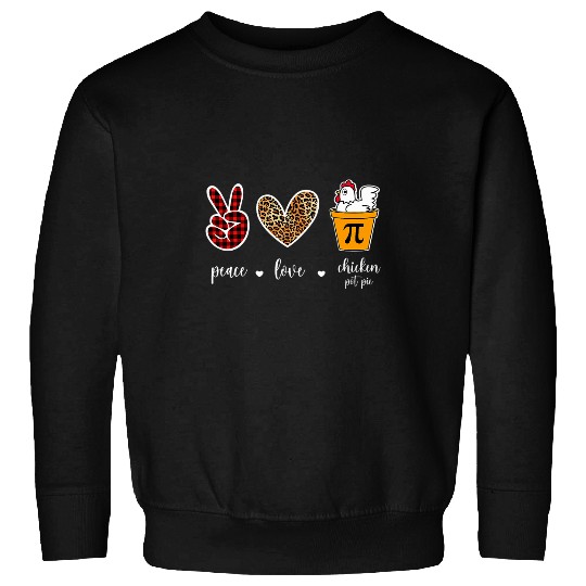 Leopard Peace Love Chicken pot pie Pi day MAth women Sweatshirts