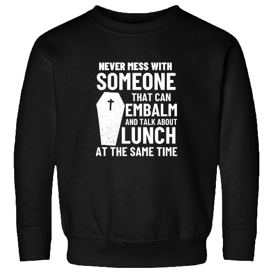 men women funny funeral service worker mortician humor 13 Sweatshirts