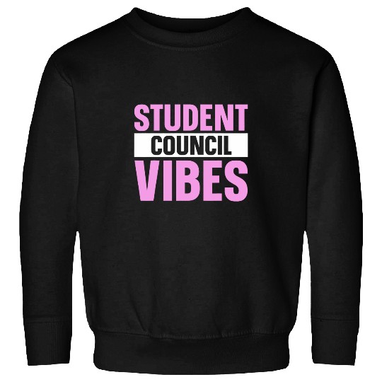 Student Council Vibes 1 Sweatshirts