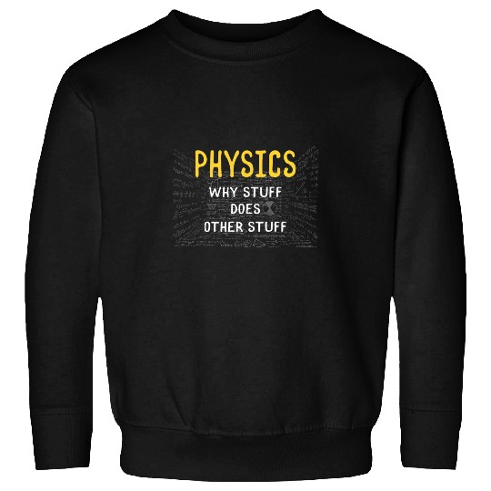 Funny Physics Science Jokes Physicist Physical Science Sweatshirts