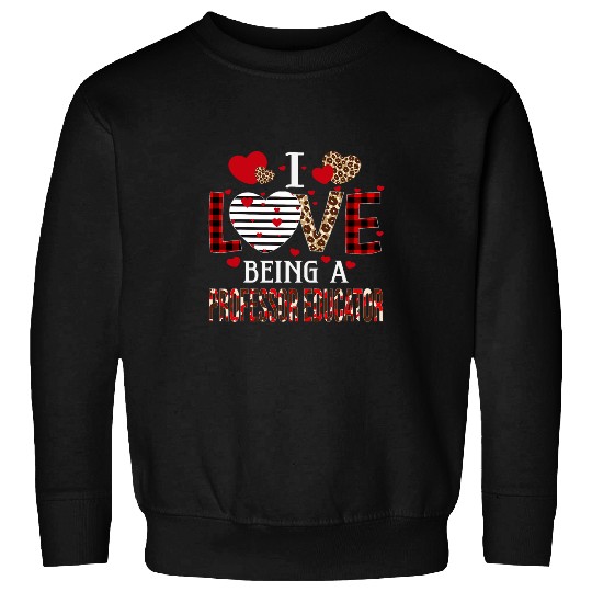 I Love Being A Professor Educator Red Plaid Valentines Sweatshirts