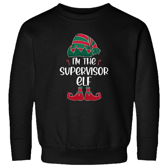 Im the Supervisor elf Christmas party matching Sweatshirts