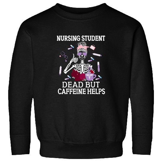 Nursing Student Future nurses In Progress Sweatshirts