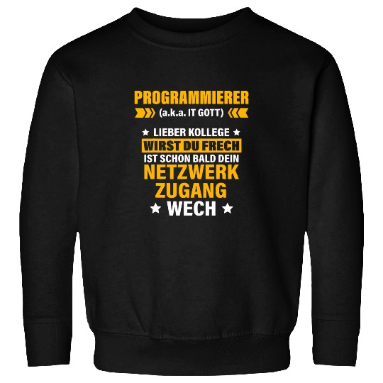 Programmer aka IT God funny saying Sweatshirts