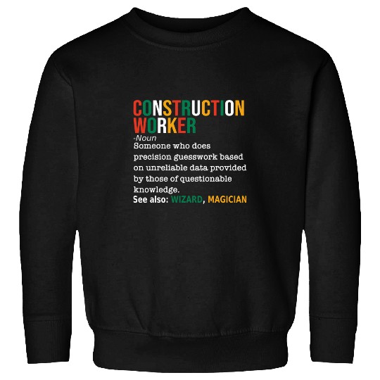 Construction Worker Definition Noun Funny Construction Sweatshirts