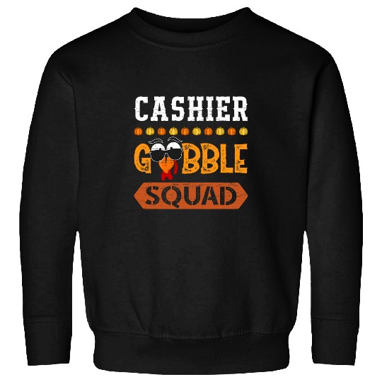 Cashier Gobble Squad Turkey Thanksgiving Teller Sweatshirts