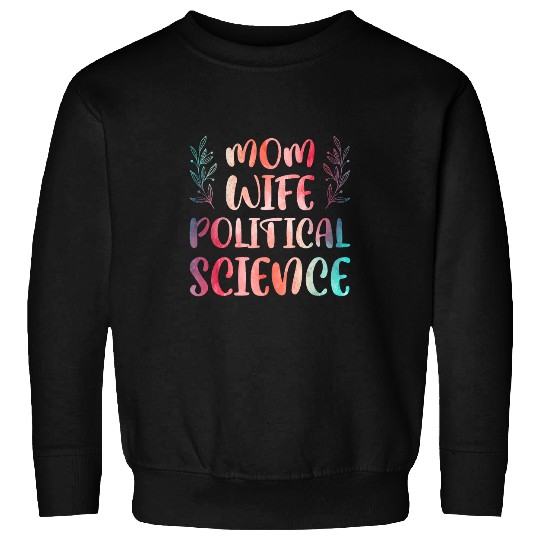 Funny Political Scientist Political Science Pol Sci Sweatshirts