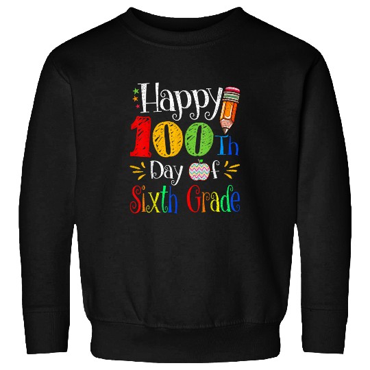 Happy 100th Day of School Kindergarten Teacher or Student 18 Sweatshirts