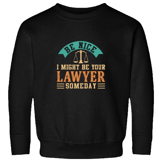 Lawyer Law School Attorney Law Student Expert Lawyers Sweatshirts