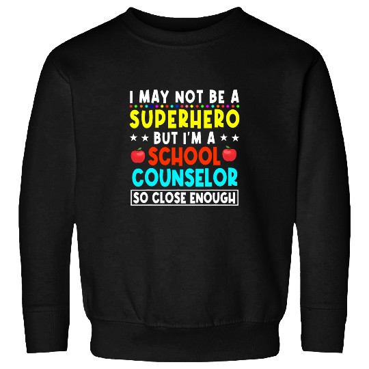 School Counselor Superhero Student Guidance Counselor Sweatshirts