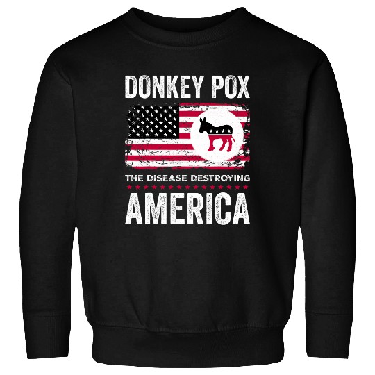 Donkey Pox The Disease Destroying America antis Biden Flag Sweatshirts