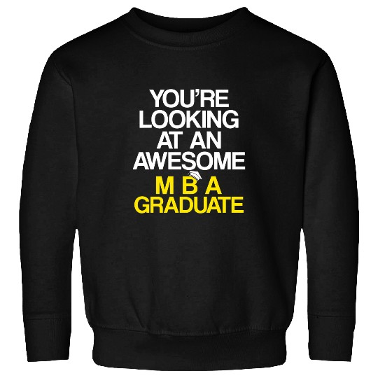 MBA Student Business Degree Graduation 146 Sweatshirts