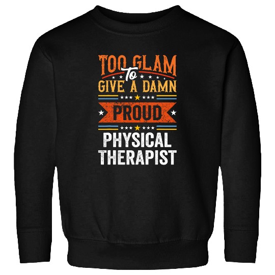 Funny Physiotherapy Retro Proud Physical Therapist Sweatshirts