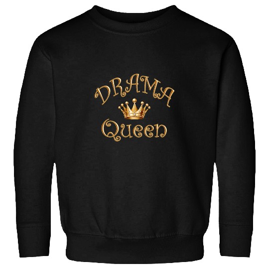 Drama Queen Acting School Theater Student Theatre Acting Sweatshirts