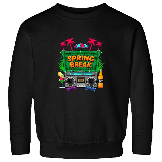 Spring Break Party Semester break Spring Break 3 Sweatshirts