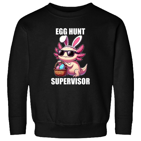 Egg Hunt Supervisor Easter Egg Hunting Party Funny Mom Dad 4 Sweatshirts